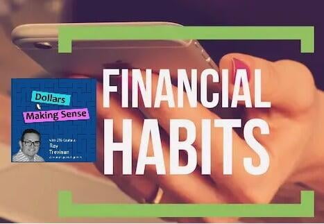 Financial Habits - Dollars & Making Sense - 5 Oct 2021